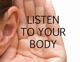 listen to your body listen to your body